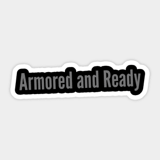 Ephesians 6:11 Armored and Ready with the Armor of God Bible Verse Sticker